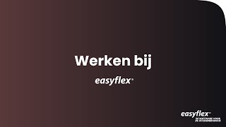 Werken Bij Easyflex