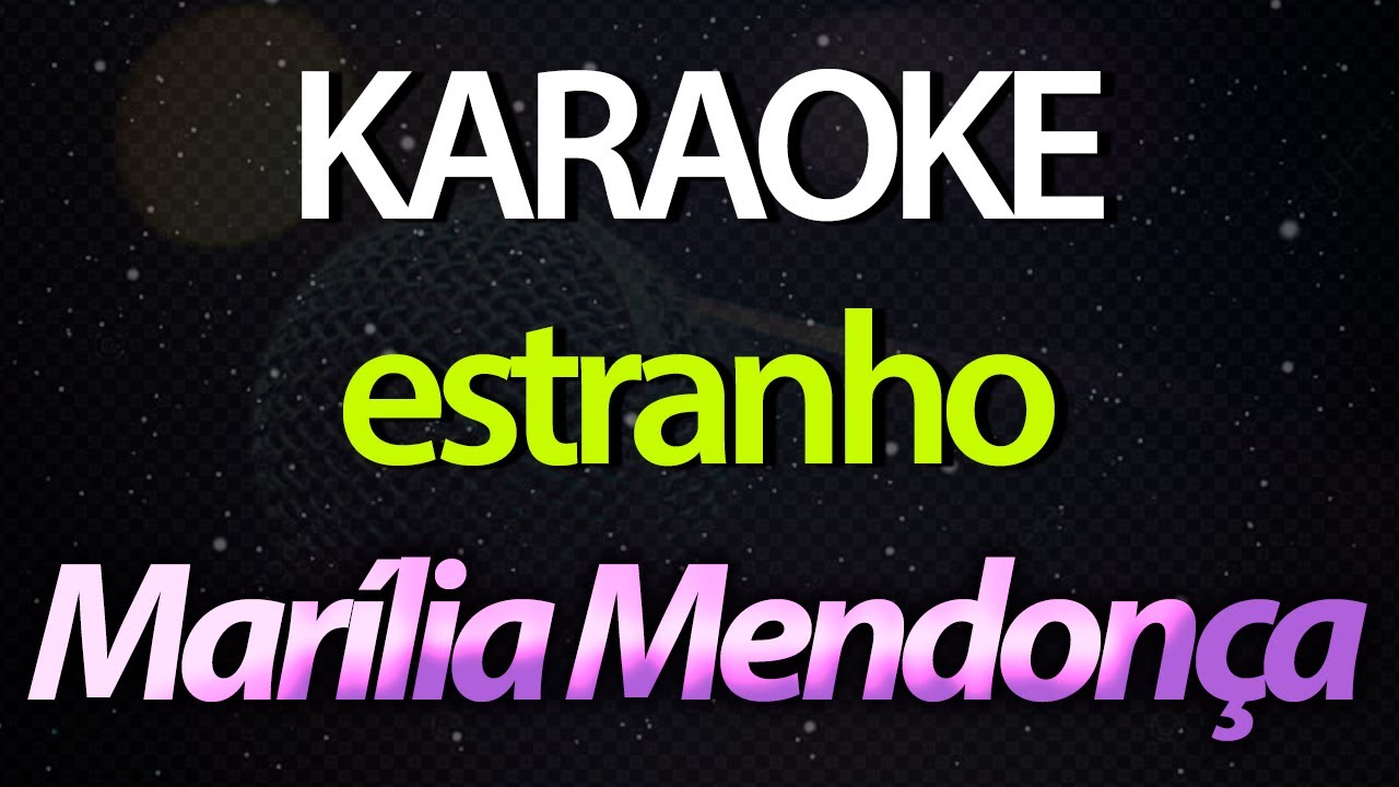 ⭐ Estranho (Você Me Beija e Minha Boca Estranha) - Marília Mendonça (Karaokê Version) (Cover)