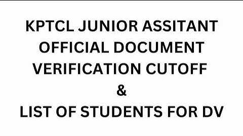 KPTCL Junior Assistant | Document Verification candidates and cutoff