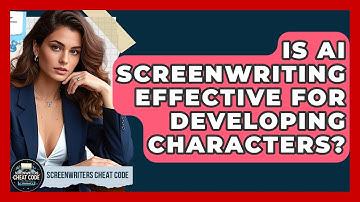 Is AI Screenwriting Effective for Developing Characters? | Screenwriter