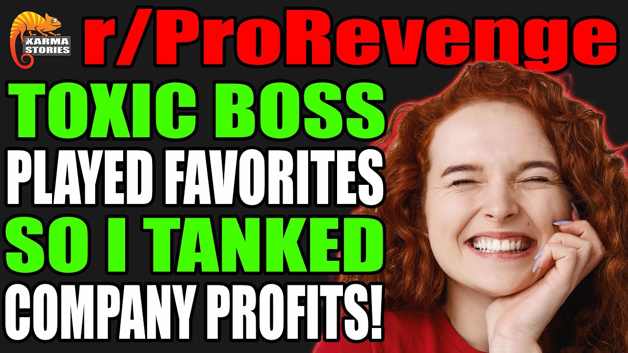 r/ProRevenge - TOXIC BOSS Played Favorites, So I TANKED Company Profits!