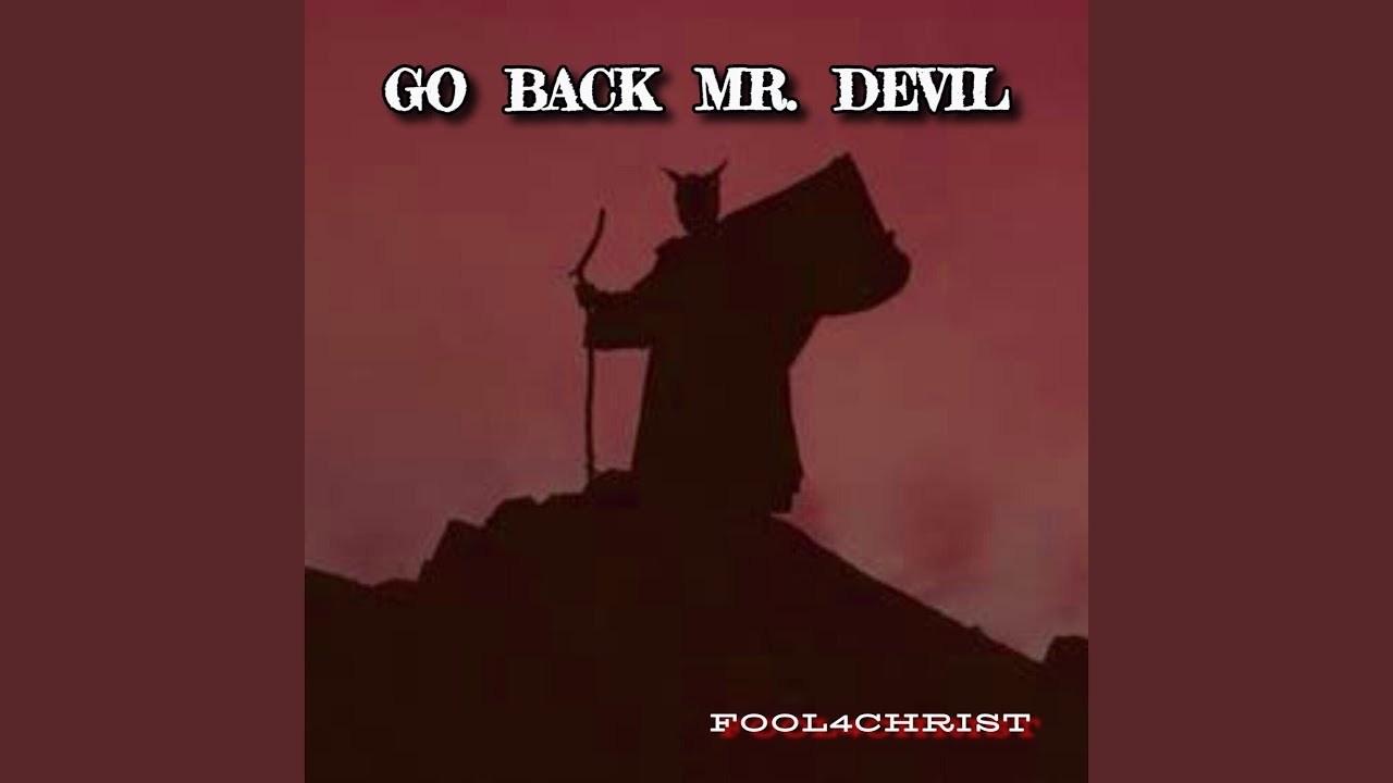 Obejrzyj GO BACK MR. DEVIL w YouTube Obejrzyj GO BACK MR. DEVIL w YouTube