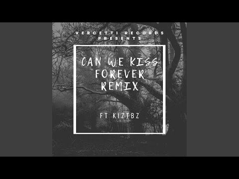 Kiztbz - Can We Kiss Forever mp3 ke stažení