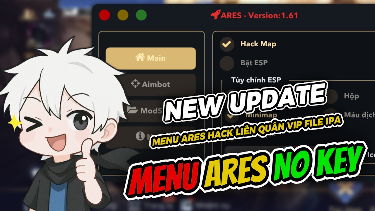 [New Update] Hướng Dẫn Tải Menu Hack Map Liên Quân ARES No Key Full Chức Năng Mới Nhất Cho iOS