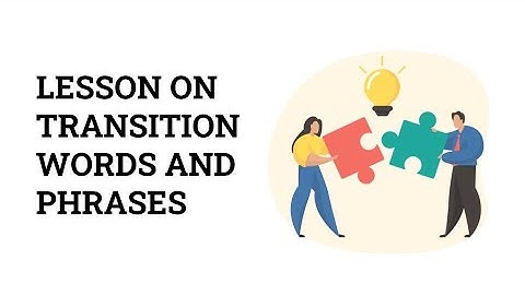 Transition Words and Phrases