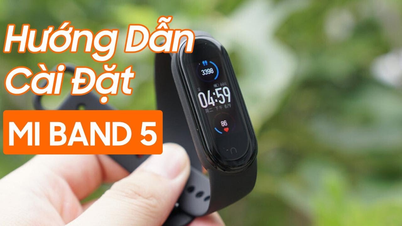 xiaomi mi band 5  2022 Update  Hướng dẫn kết nối cài đặt Xiaomi Mi Band 5 cho người mới dùng | Thủ thuật msm.vn