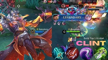 MVP 12.0!!! 🔥 Clint – The Super Killing Machine! 🔥 - Build Top 1 Global ~ MLBB