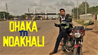 DHAKA TO NOAKHALI ONLY IN 4.5 HOURS