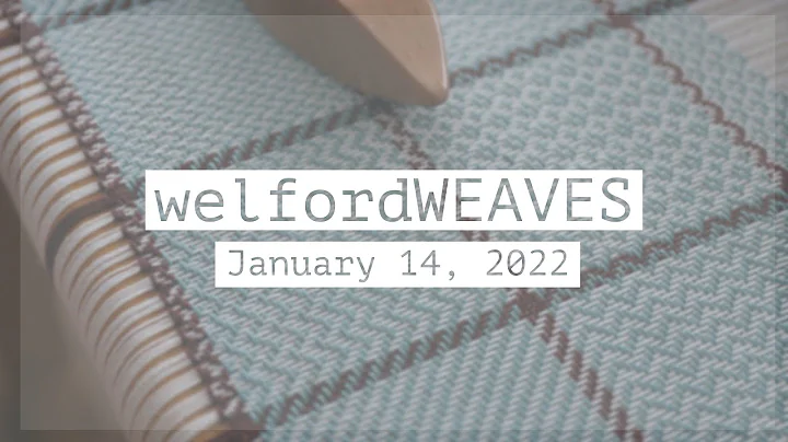 welfordWEAVES // ep. 01: weaving through a 4-shaft twill gamp