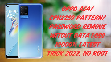 Oppo a54 pattern unlock | without data loss | oppo cph2239 pattern unlock |
