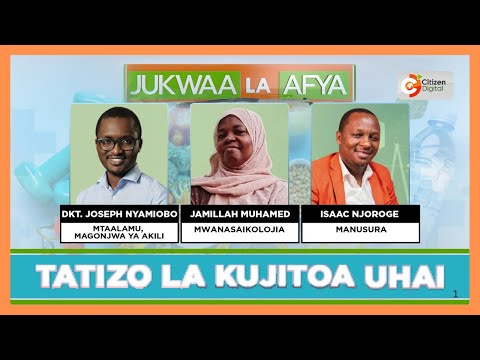 Jukwaa La Afya Tatizo La Kujitoa Uhai Part 1
