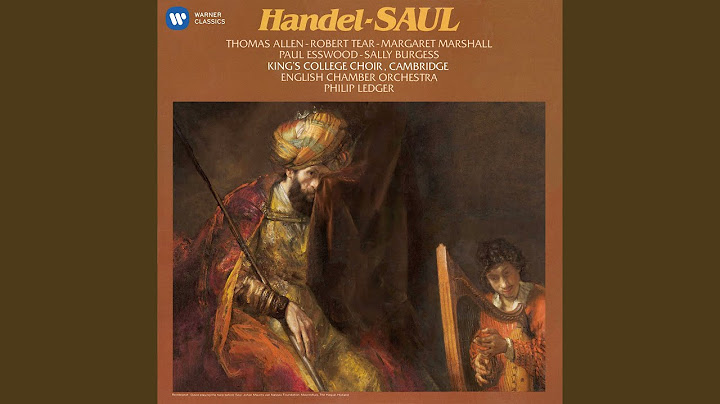Saul, HWV 53, Act 2, Scene 4: Recitative. "Appear, My Friend" (Jonathan, Saul)