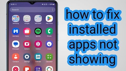 how to fix installed apps not showing on home screen android samsung apps not showing home screen