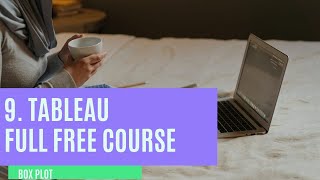 9. Tableau Box plot - Learn Tableau (Data Science) for FREE - techtablet
