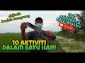 #EP207 Pelbagai Aktiviti dalam Satu Hari - special 10k subscriber