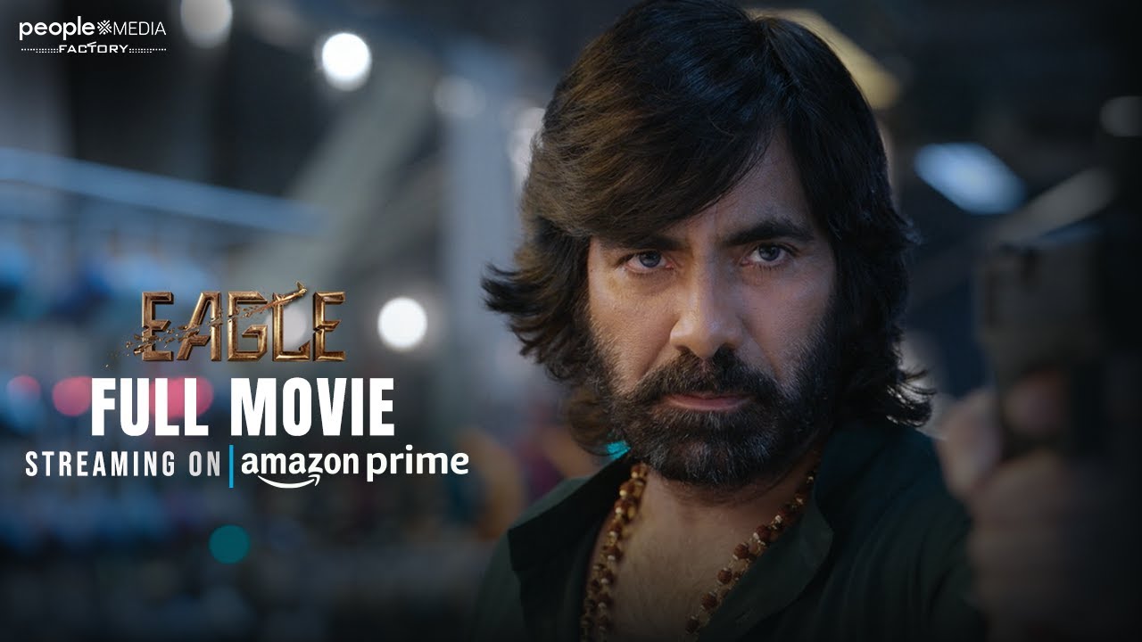 EAGLE - Streaming On Amazon Prime & ETV Win | Ravi Teja | Anupama | Madhubala | People Media Factory