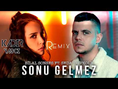 Bilal Sonses Ft. Seda Tripkolic - Sonu Gelmez ( Kadir YAGCI Remix )