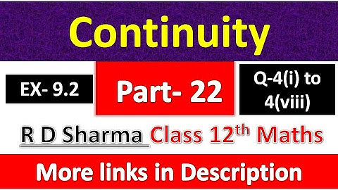 Continuity | Class 12th R D Sharma Maths Solution | Dhanpat Rai Publication | Chapter 9 | Part 22