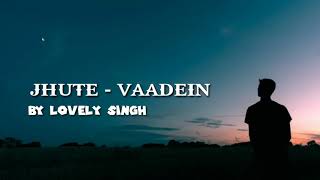 Up15 r15 rapper - Jhute vaadein | lovely singh || Prod by TRAP26