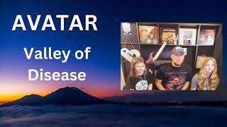 Avatar- Valley of Disease (REACTION)