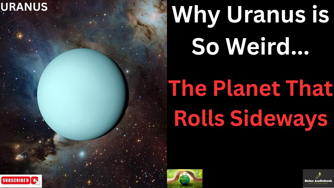 Uranus: The Strangest Planet in Our Solar System | Secrets of the Ice ...