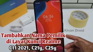 Cara membuat nama di layar kunci hp realme c11 2021, c21y, c25y, c11 2022