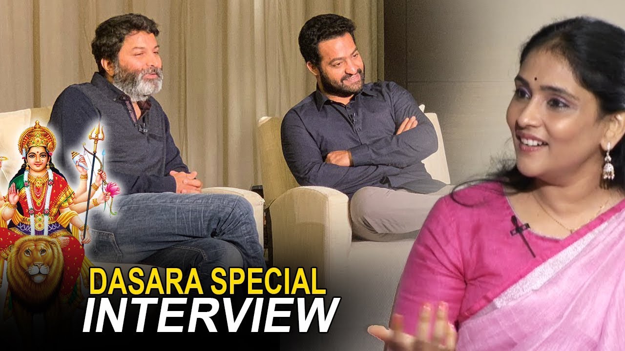 Jr NTR & Trivikram Dasara special interview | Aravinda Sametha | Filmylooks