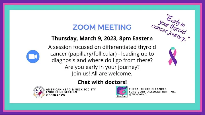 AHNS & ThyCa Hosted Event - "Early in your thyroid cancer journey."