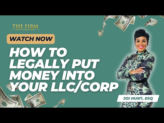 How To Legally Put Money Into Your LLC/Corp