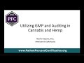 Analytical Cannabis Utilizing GMP and Auditing in Cannabis and Hemp