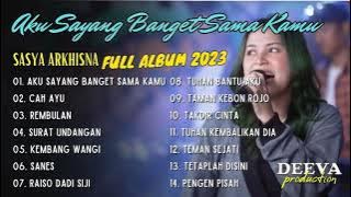 SASYA ARKHISNA - AKU SAYANG BANGET SAMA KAMU | ASBSK | FULL ALBUM 2023