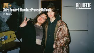 claire rousay + more eaze: no floor // Live at Roulette