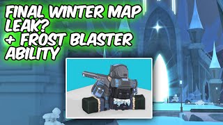 FINAL WINTER MAP LEAK? & FROST BLASTER ABILITY | Tower Defense Simulator | ROBLOX