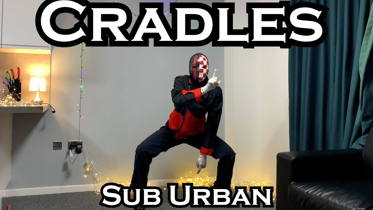 Cradles [Dance Cover] Sub Urban Masked Freestyle Flaming