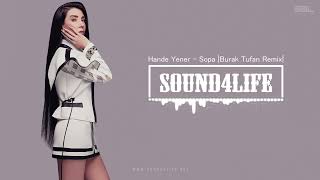 Hande Yener - Sopa Burak Tufan Remix 