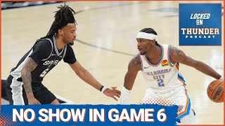 OKC Thunder NO SHOWS Game 6 | SGA MUST BE Better | Jalen Williams Returns