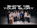 Show me your glory  live at chapel  planetshakers youtube premiere