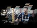 THIAGO MOTTA | INTER TOP 10 GOALS | Goal Gallery 🇮🇹🇧🇷🖤💙