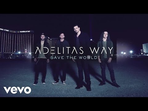 Adelitas Way - Save The World (Audio)