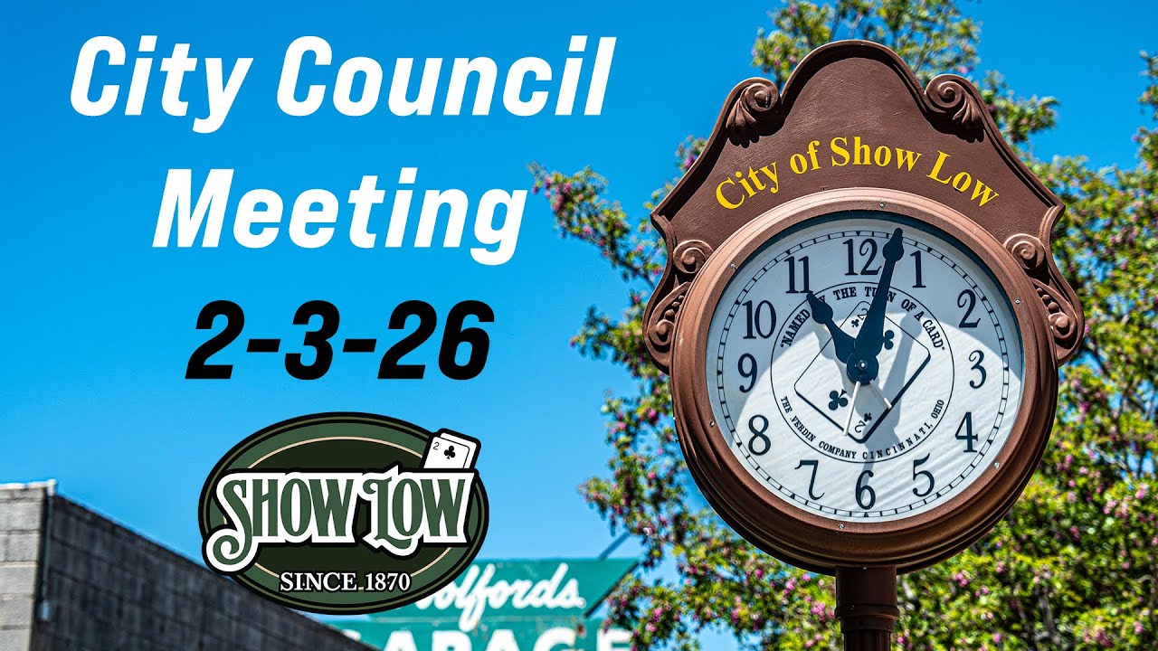 Show Low City Council Meeting for 2-3-26
