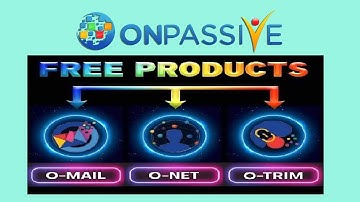 # ONPASSIVE 🔷 Get O-MAIL, O-NET & O-TRIM FOR FREE 🔷