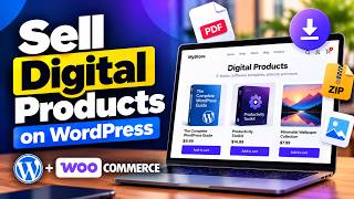 How to Sell Digital Products on WordPress with WooCommerce