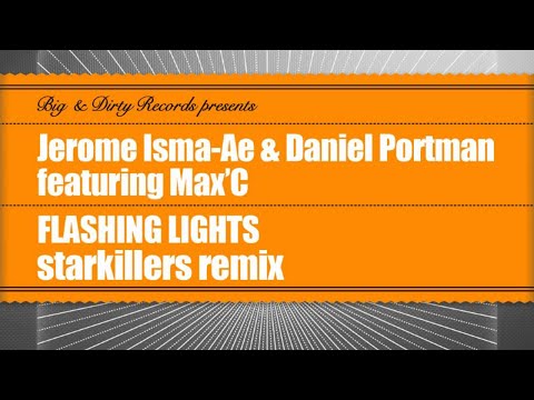 Jerome Isma-Ae & Daniel Portman feat Max'C - Flashing Lights (Starkillers Remix) adlı videoyu YouTube'da izle