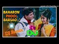 बहारों फूल बरसाओ Dj Song | Baharo Phool Barsao Dj Remix Dholki Mix By Dj By Dj Kamlesh Kuswaha Amaha Mp3 Song