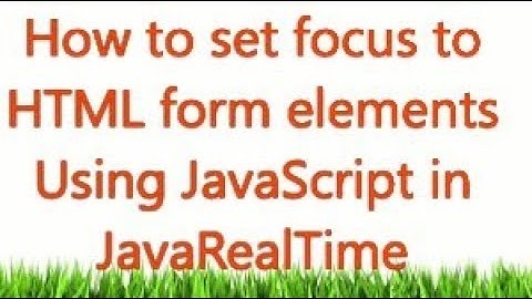 How To Set Focus On Textbox HTML Control Using Javascript