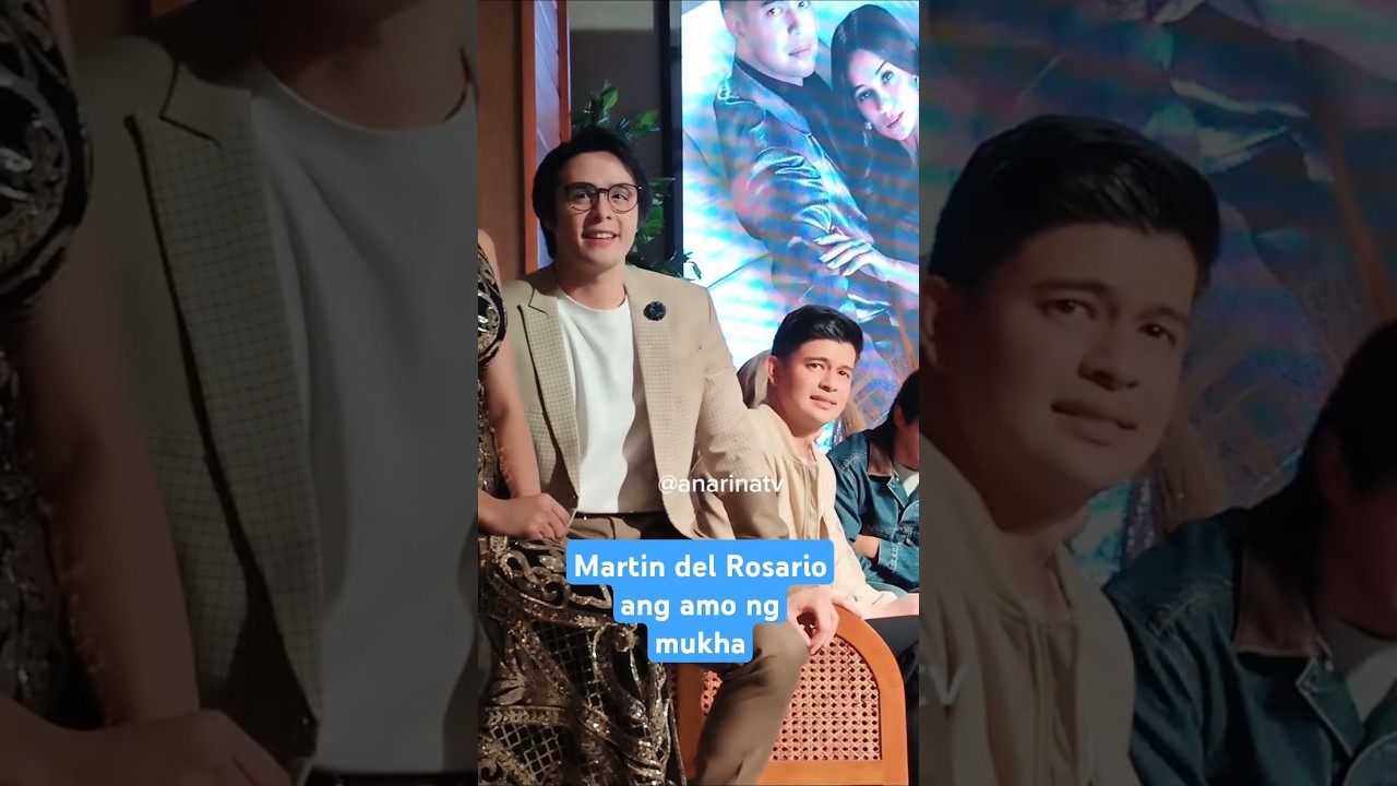 Martin del Rosario ang amo ng mukha 