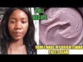 HOW TO MAKE A BRIGHTENING FACE CREAM FOR ALL COMPLEXION |  FAST SELLING FACE CREAM FULL RECIPE