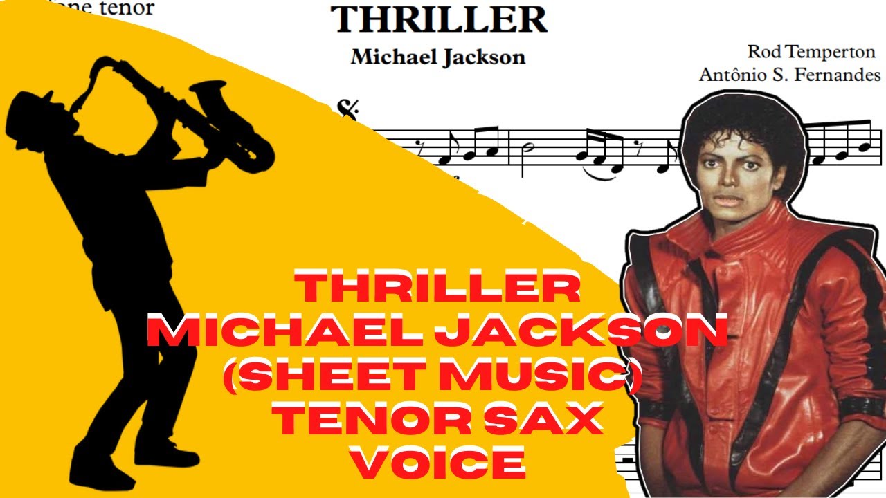 Thriller Michael Jackson (Sheet Music) Tenor Sax 🎷Voice🎷 YouTube
