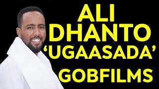 UGAASADA: ALI DHAANTO SOMALI MUSIC 2018
