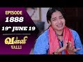 VALLI Serial | Episode 1888 | 19th June 2019 | Vidhya | RajKumar | Ajai Kapoor | Saregama TVShows